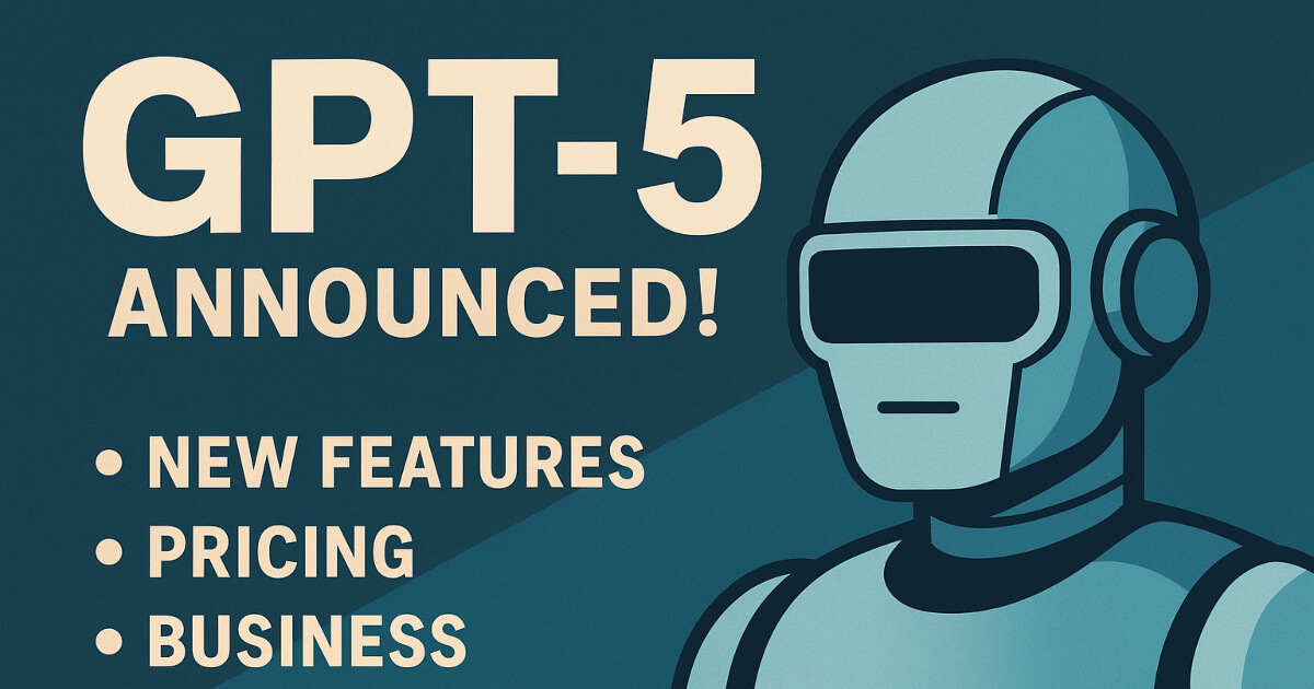GPT-5ついに登場！最新機能・料金体系・ビジネス戦略まで徹底解説【2025年最新版】